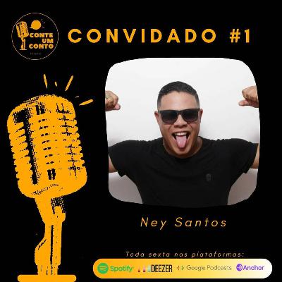 Ney Santos #Conte1 Ney Santos #Conte1