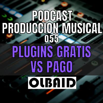 👂🏼Plugins NATIVOS vs PAGO | PODCAST Producción Musical 055
