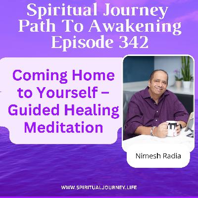 Coming Home to Yourself – A Guided Healing Meditation