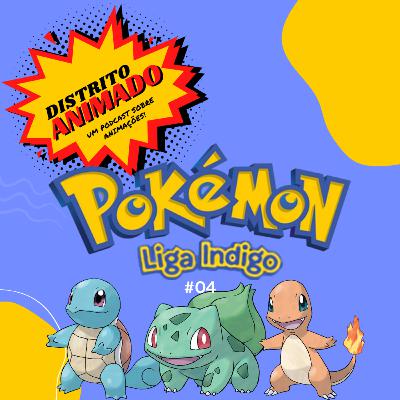 Distrito Animado 04 - Pokémon Liga Índigo, rinha de bicho legalizada