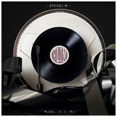 Episode 18 - Musique de films feat Joel Episode 18 - Musique de films feat Joel