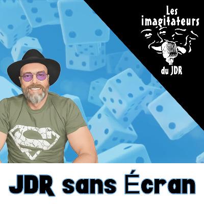 Fatigue JDR et jouer autrement (Podcast JDR sans Écran)