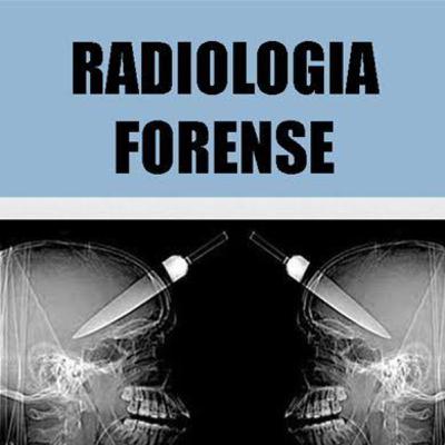História da Radiologia Forense