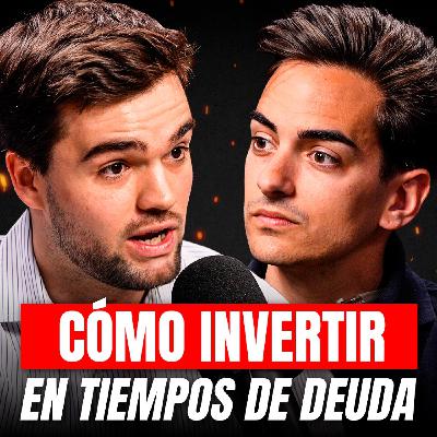 Cómo Invertir tu Dinero en tiempos de Deuda y Miedo (Javi DV)