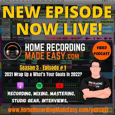2021 Wrap Up, What's You're Goals in 2022? # 1