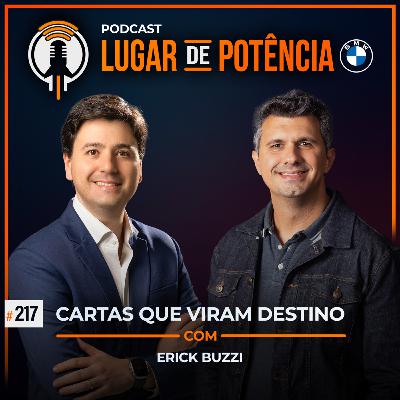 Cartas que Viram Destino - com Erick Buzzi | #EP217 Cartas que Viram Destino - com Erick Buzzi | #EP217