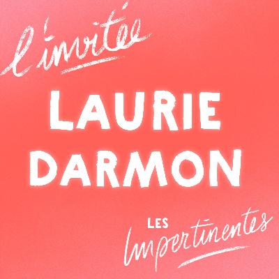 Laurie Darmon — « L'échec, c'est de ne pas essayer »