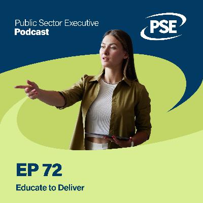 Ep 72. Educate to Deliver