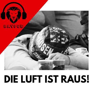 Die Luft ist raus!