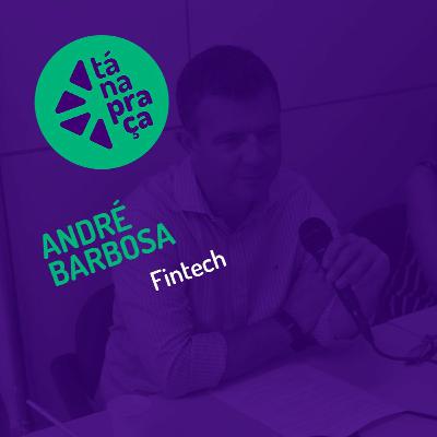 Tá na Praça #19 com André Barbosa