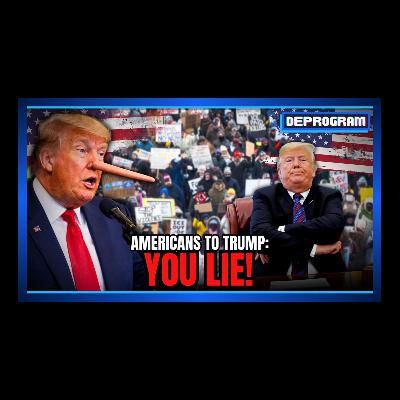 Americans to Trump: You Lie! | DeProgram with Ted Rall and John Kiriakou Americans to Trump: You Lie! | DeProgram with Ted Rall and John Kiriakou