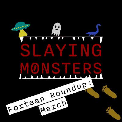 Fortean Roundup: March - The Reel Bigfoot Story Fortean Roundup: March - The Reel Bigfoot Story