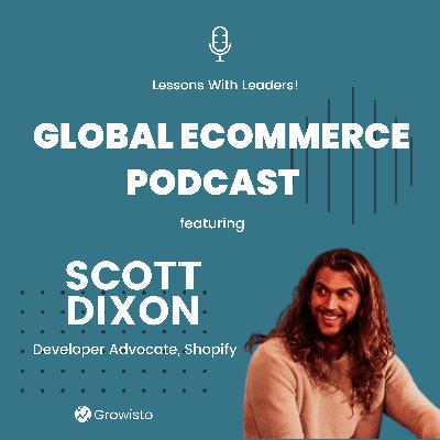 Scott Dixon from Shopify: How to Build Custom Storefronts with Shopify Using Hydrogen and Oxygen Scott Dixon from Shopify: How to Build Custom Storefronts with Shopify Using Hydrogen and Oxygen