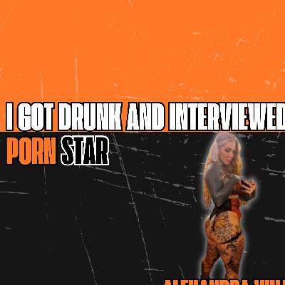 #3 Alexandra Wildd- The Truth Behind the Adult Industry #3 Alexandra Wildd- The Truth Behind the Adult Industry