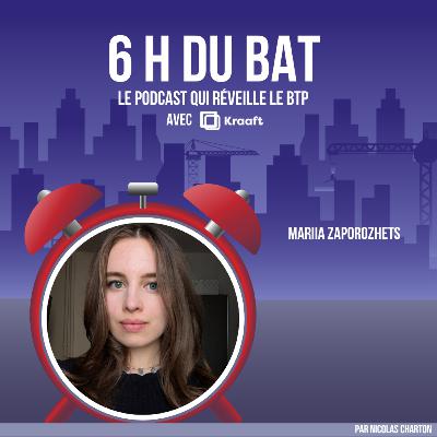 #77 - De Paris à Kyiv, regards croisés sur l'habitat résidentiel d'aujourd'hui et demain - Mariia Zaporozhets