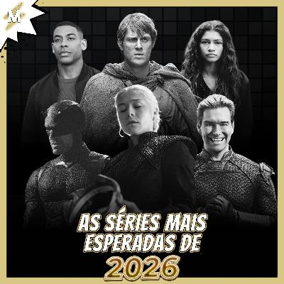 As SÉRIES Mais Esperadas de 2026!