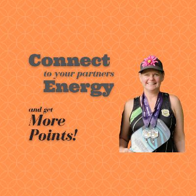 Connect to your Pickleball Partners Energy and GET MORE POINTS!