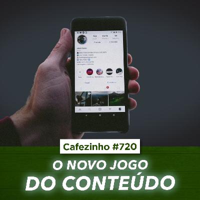 Cafezinho 720 - O Novo Jogo do Conteúdo Cafezinho 720 - O Novo Jogo do Conteúdo