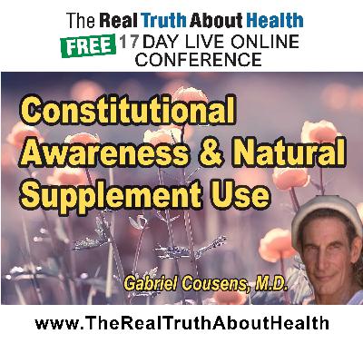Use of supplements,herbs,and homeopathics with constutional awareness