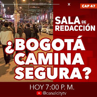 ¿Bogotá Camina Segura?: la percepción ciudadana contradice las cifras oficiales