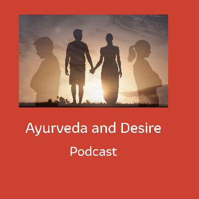 Ayurveda and Desire