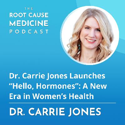 Dr. Carrie Jones Launches “Hello, Hormones”: A New Era in Women’s Health