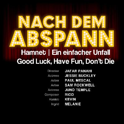 NDA #169 Hamnet, Ein einfacher Unfall & Oscars 2026 Recap NDA #169 Hamnet, Ein einfacher Unfall & Oscars 2026 Recap