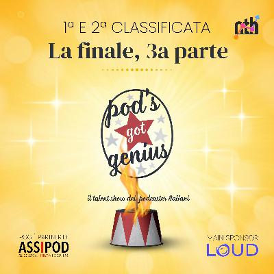 LA FINALE, TERZA PARTE - 1ª e 2ª classificata