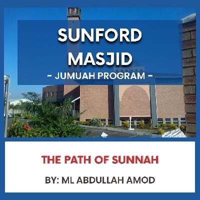 The Path of Sunnah by Ml Abdullah AMod