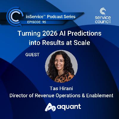 EP 95 - Turning 2026 AI Predictions into Results at Scale w/ Tas Hirani, Aquant