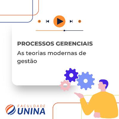 As teorias modernas de gestão