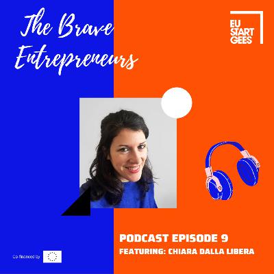 The Brave Entrepreneurs podcast #9: Chiara Dalla Libera