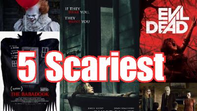 5 Scariest Horror Movies and 1 Overrated Thriller