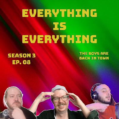 Episode 308 - The Boys are Back in Town Episode 308 - The Boys are Back in Town
