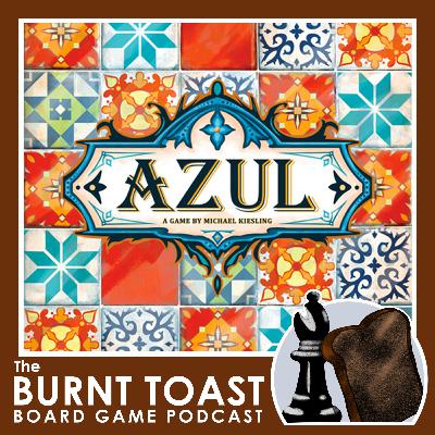 Azul Game Review - Burnt Toast Board Game Podcast