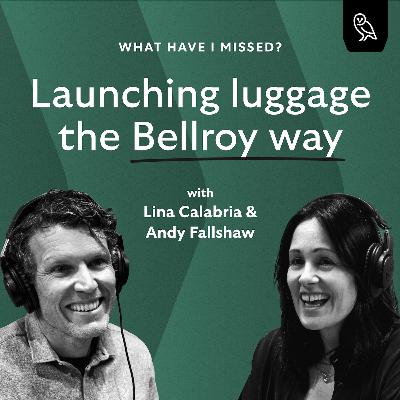#10 - Launching luggage the Bellroy way