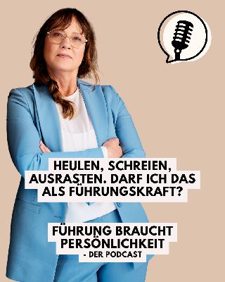 Heulen, schreien, ausrasten Heulen, schreien, ausrasten