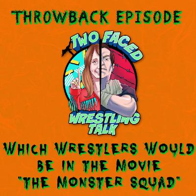 Throwback Special: Which Wrestlers Would Be in Your Version of the "Monster Squad"?