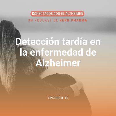 Problemas de la detección tardía de la enfermedad de Alzheimer