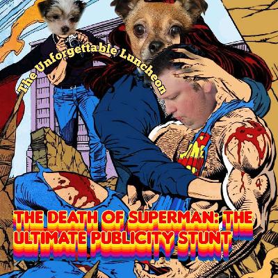 The Death of Superman: The Ultimate Publicity Stunt The Death of Superman: The Ultimate Publicity Stunt