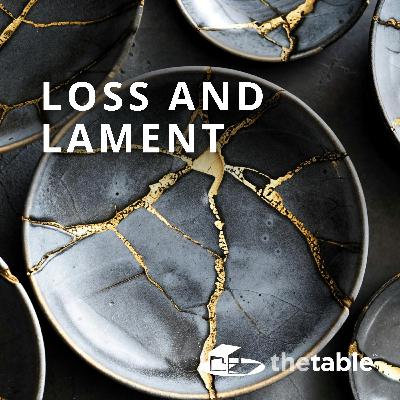 Loss and Lament