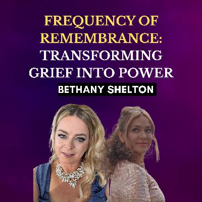 Frequency of Remembrance: Transforming Grief Into Power