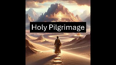 Holy Pilgrimage Holy Pilgrimage
