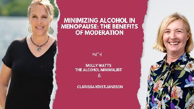 SE 7 EP 9 Minimizing Alcohol in Menopause: The Benefits of Moderation