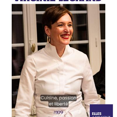 #109 Virginie Legrand cheffe à domicile "Cuisine, passion et liberté" #109 Virginie Legrand cheffe à domicile "Cuisine, passion et liberté"