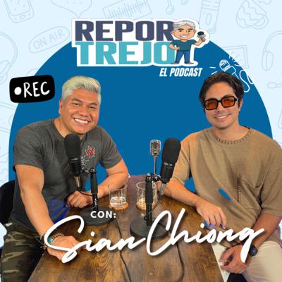 ¡SIAN CHIONG SIN FILTROS! | UNA ENTREVISTA SIN C3NSURA | REPORTREJO, EL PODCAST