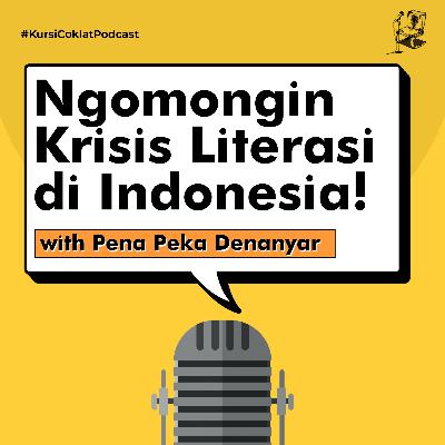 NGOMONGIN KRISIS LITERASI DI INDONESIA! with Komunitas Pena Peka Denanyar