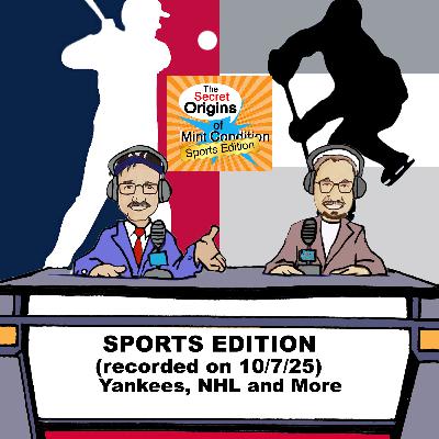 289. Sports Edition (recorded on 10/7/25) Yankees, NHL and more