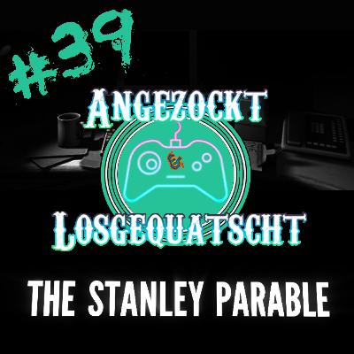 Folge 39: The Stanley Parable Ultra Deluxe Folge 39: The Stanley Parable Ultra Deluxe