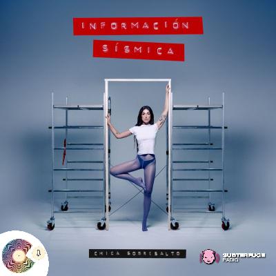 Información Sísmica - El Podcast de Chica Sobresalto Información Sísmica - El Podcast de Chica Sobresalto